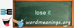 WordMeaning blackboard for lose it